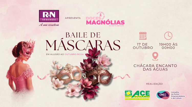 Evento: Doces Magnólias - Baile de Máscaras